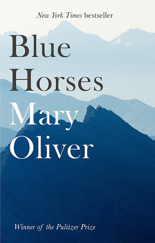 Blue Horses - 9781472153746 - Mary Oliver - Little Brown - The Little Lost Bookshop