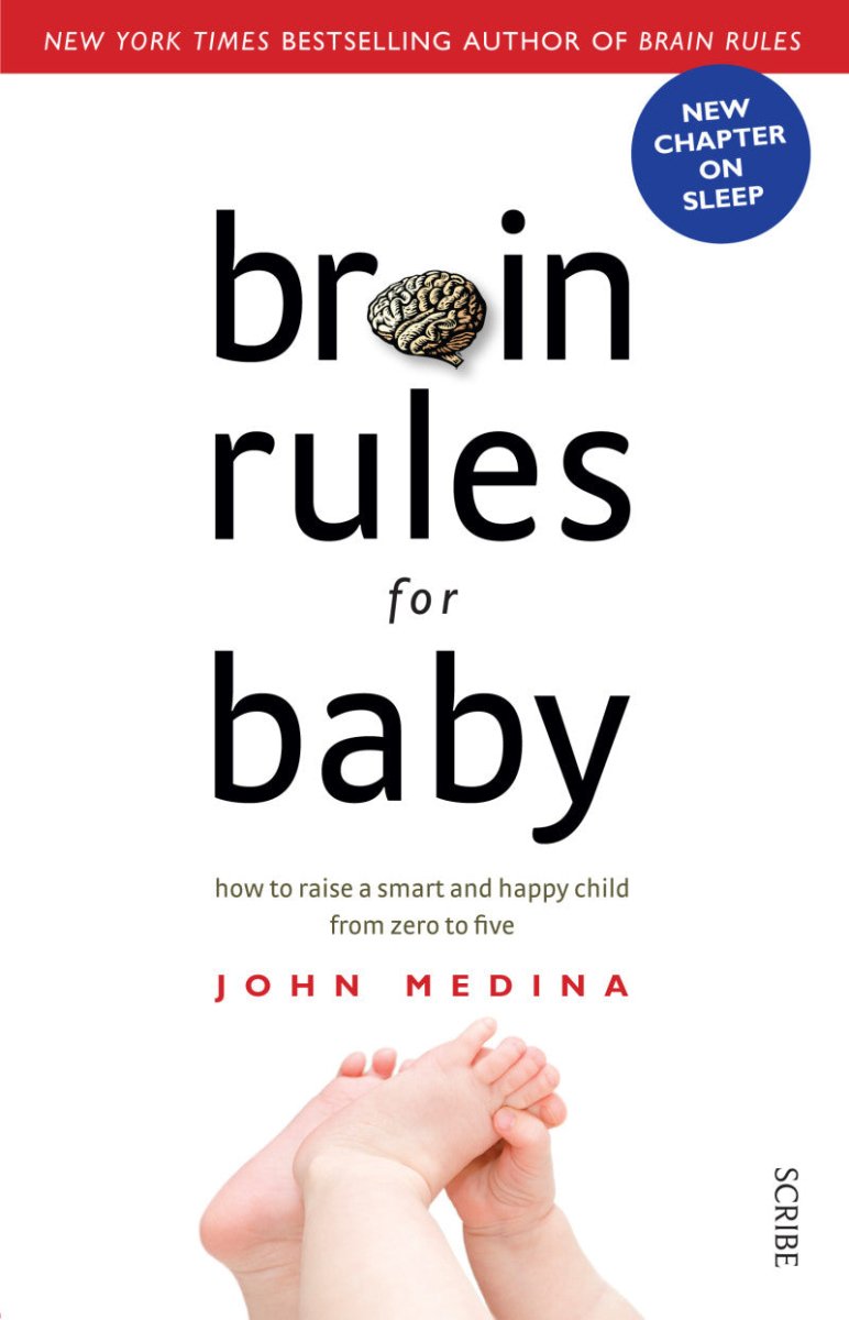Brain Rules for Baby - 9781925106282 - John Medina - Scribe Publications - The Little Lost Bookshop