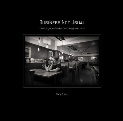 Business Not Usual: A Photographic Study of an Unimaginable Time - 9780646835570 - Tracy Ponich - Feathermark - The Little Lost Bookshop