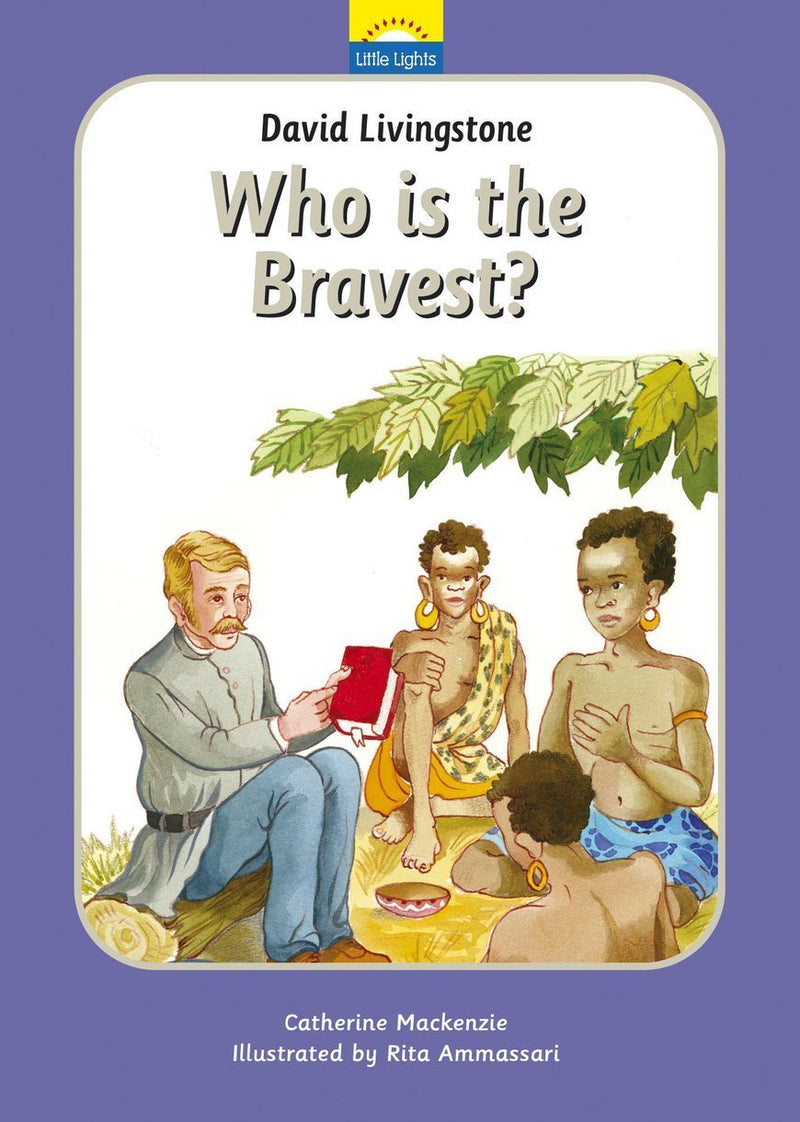 David Livingstone: Who is the Bravest