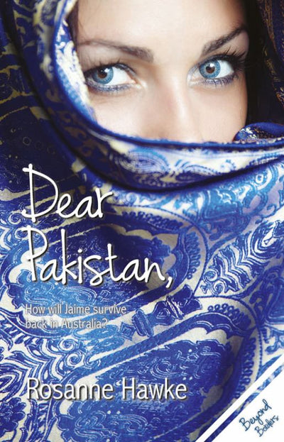 Dear Pakistan - 9781925139549 - Rosanne Hawke - Wombat Books - The Little Lost Bookshop