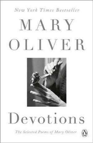 Devotions: The Selected Poems of Mary Oliver - 9780399563263 - Mary Oliver - Penguin Random House - The Little Lost Bookshop