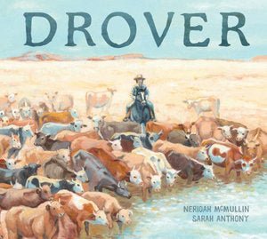 Drover - 9781760652081 - Neridah McMullin - The Little Lost Bookshop - The Little Lost Bookshop