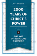 2,000 Years of Christ's Power Vol. 4 - The Age of Religious Conflict