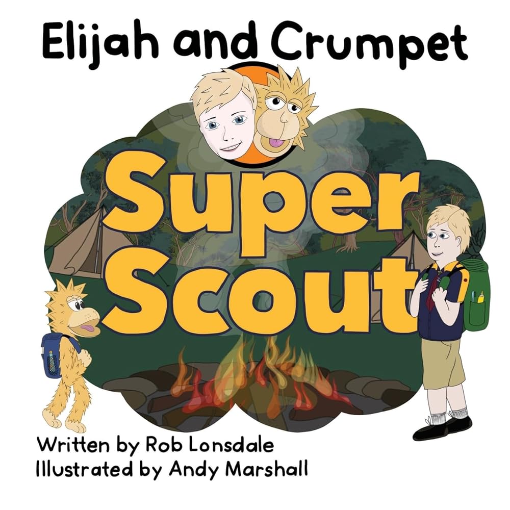 Elijah and Crumpet Super Scout - 9780645046427 - Rob Lonsdale, Andy Marshall - Elijah and Crumpet - The Little Lost Bookshop