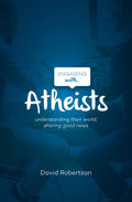 Engaging with Atheists - 9781909919099 - David Robertson - Good Book Company - The Little Lost Bookshop