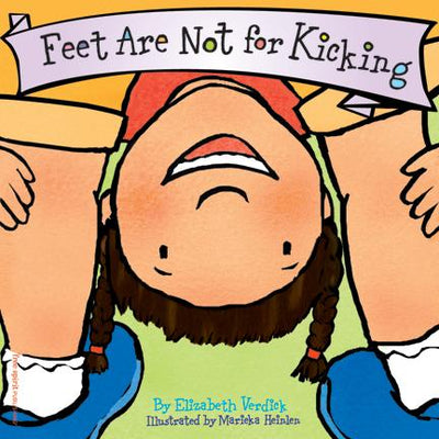 Feet are not for Kicking (Boardbook) - 9781575421582 - Elizabeth Verdick - Free Spirit Publishing - The Little Lost Bookshop