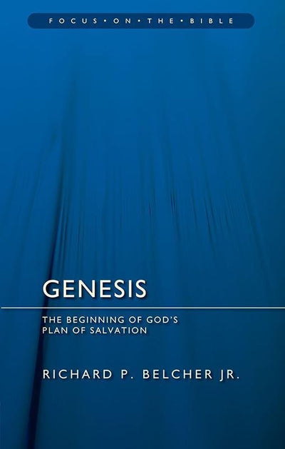 FOTB Genesis: The Beginning of God's Plan of Salvation - 9781845509637 - Belcher Jr., Richard P. - Christian Focus - The Little Lost Bookshop