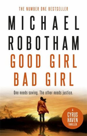 Good Girl, Bad Girl - 9780733644610 - Michael Robothom - Hachette Australia - The Little Lost Bookshop