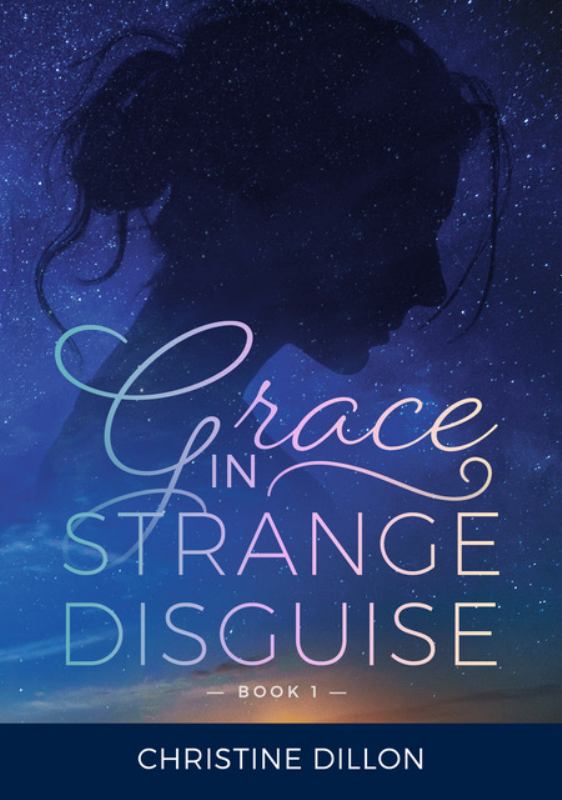 Grace in Strange Disguise - 9780648129608 - Christine Dillon (Prepared for Publication by) - Christine Dillon - The Little Lost Bookshop