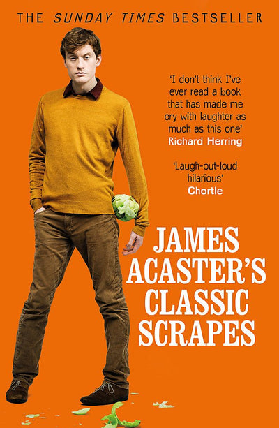 James Acaster's Classic Scrapes - 9781472247193 - James Acaster - Hachette Australia - The Little Lost Bookshop