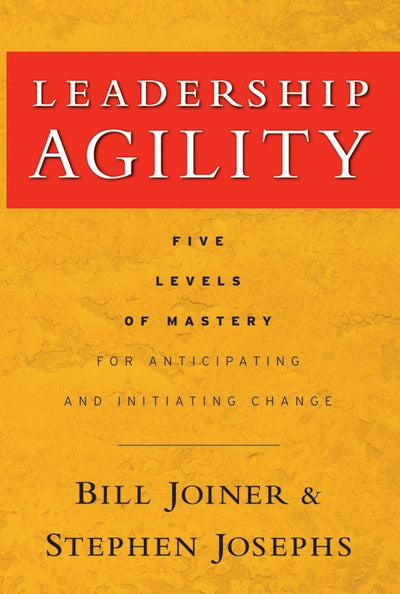Leadership Agility - 9780787979133 - Joiner, William B. - John Wiley - The Little Lost Bookshop