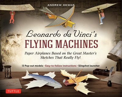 Leonardo Da Vinci's Flying Machines Kit: Paper Airplanes Based on the Great Master's Sketches that Really Fly! - 9780804852241 - Andrew Dewar - Tuttle Publishing - The Little Lost Bookshop