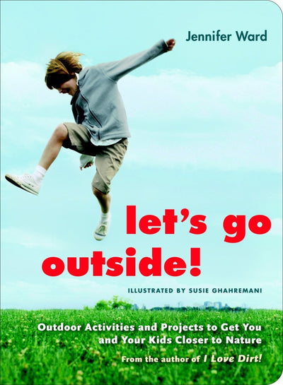 Let's Go Outside! - 9781590306987 - Jennifer Ward - RANDOM HOUSE US - The Little Lost Bookshop