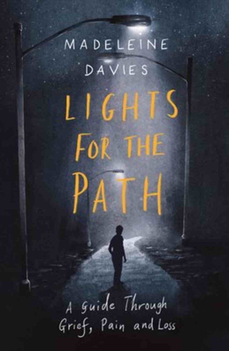 Lights for the Path: A Guide through Grief, Pain and Loss - 9780281083565 - Madeleine Davies - SPCK - The Little Lost Bookshop
