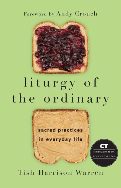 Liturgy of the Ordinary - 9780830846788 - Tish Harrison Warren - IVP - The Little Lost Bookshop