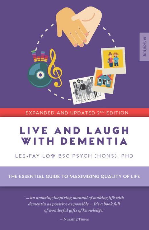 Live and Laugh With Dementia: The Essential Guide to Maximizing Quality of Life - 9781925335729 - Empower Leaders Publishing Ltd - The Little Lost Bookshop