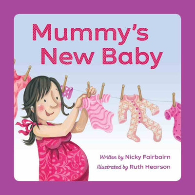 Mummy's New Baby - 9781912373727 - Nicola Fairbairn & Ruth Hearson - 10Publishing - The Little Lost Bookshop