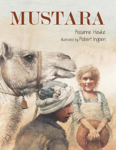 Mustara - 9781925139259 - Rosanne Hawke; Robert R. Ingpen (Illustrator) - Wombat Books - The Little Lost Bookshop