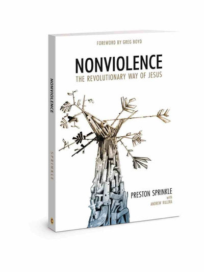 Nonviolence: The Revolutionary Way of Jesus - 9780830781775 - Preston Sprinkle - David C Cook - The Little Lost Bookshop