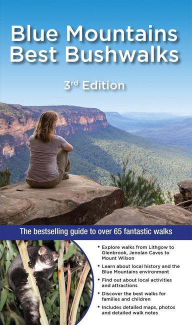 Blue Mountains Best Bushwalks: The Bestselling Colour Guide to Over 60 Fantastic Walks
