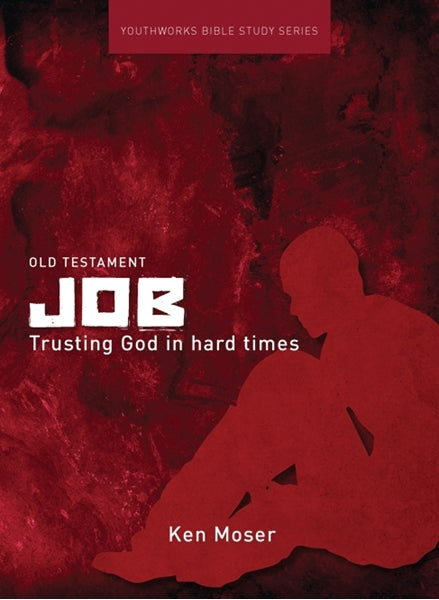 Job: Trusting God in Hard Times