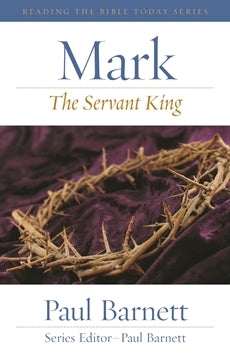 Mark: The Servant King