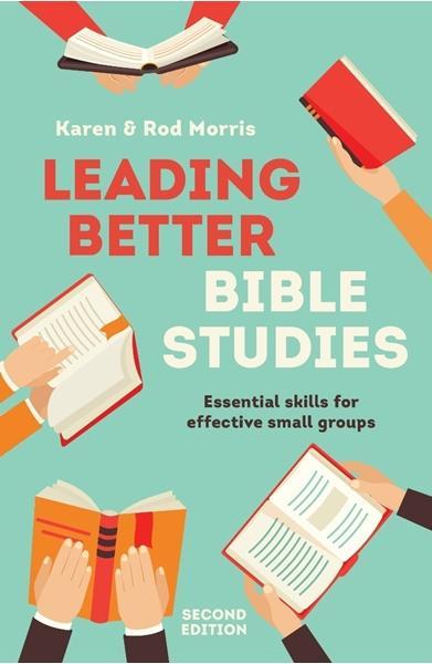 Leading Better Bible Studies (2nd Edition)