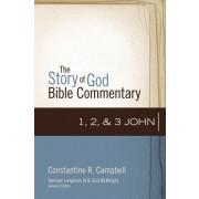 The Story of God Bible Commentary 1, 2, And 3 John
