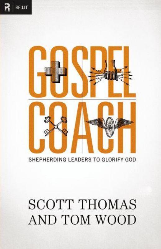 Gospel Coach - Shepherding Leaders to Glorify God