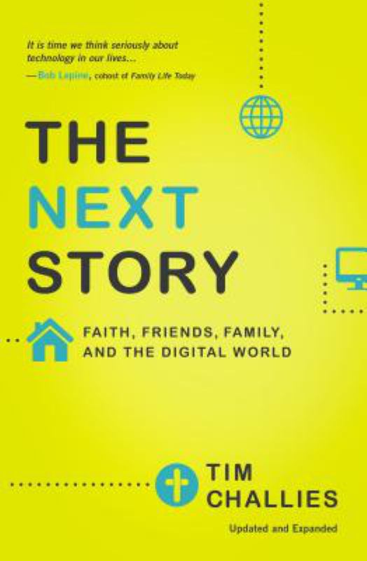 The Next Story - Faith, Friends, Family, and the Digital World