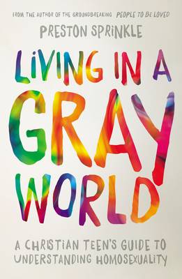 Living in a Gray World: A Christian Teen&