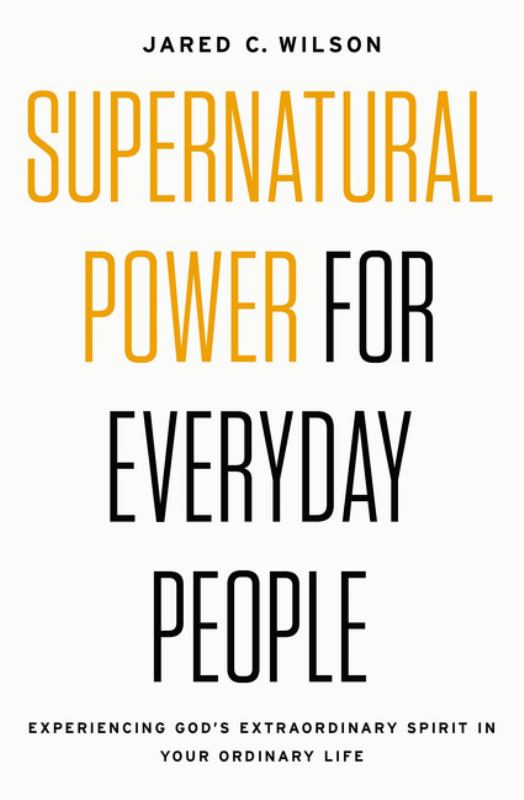Supernatural Power for Everyday People: Experiencing God&