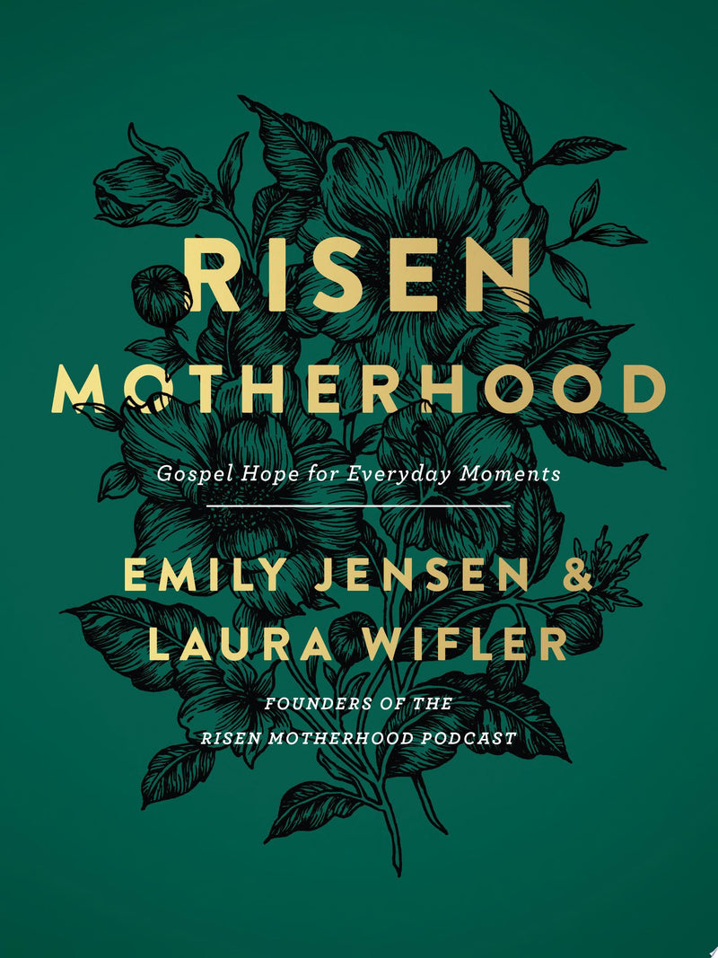 Risen Motherhood - Gospel Hope for Everyday Moments