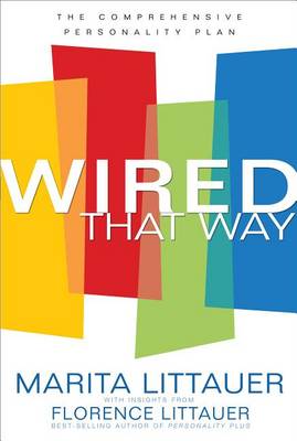 Wired That Way: A Comprehensive Guide to Understanding and Maximizing Your Personality Type