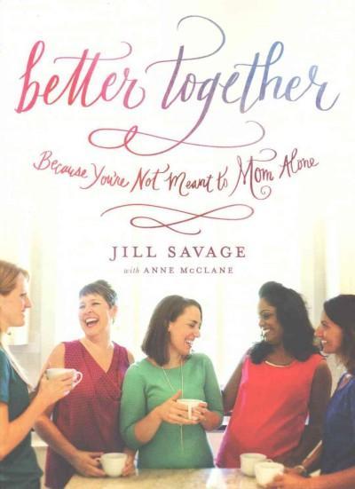 Better Together: Because You&