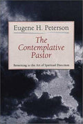 The Contemplative Pastor: Returning to the Art of Spiritual Director