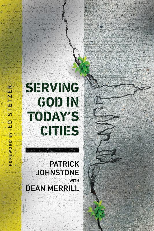 Serving God in Today's Cities - Facing the Challenges of Urbanization