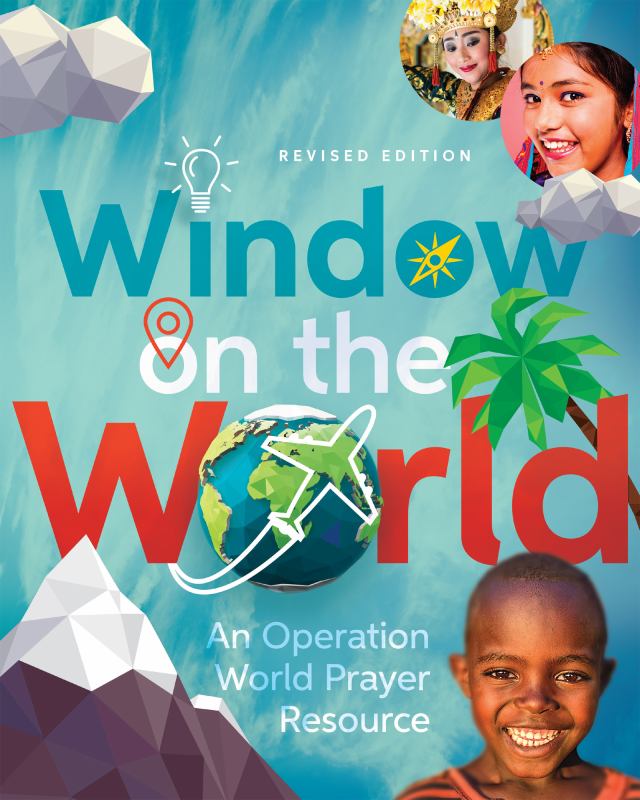 Window on the World - An Operation World Prayer Resource