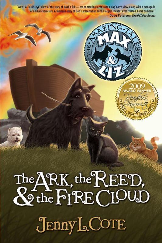 The Ark, the Reed and the Fire Cloud - The Amazing Tales of Max and Liz Book One
