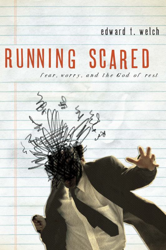 Running Scared: Fear, Worry, and the God Rest