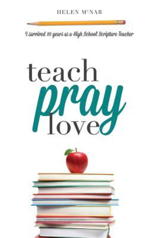 Teach, Pray, Love