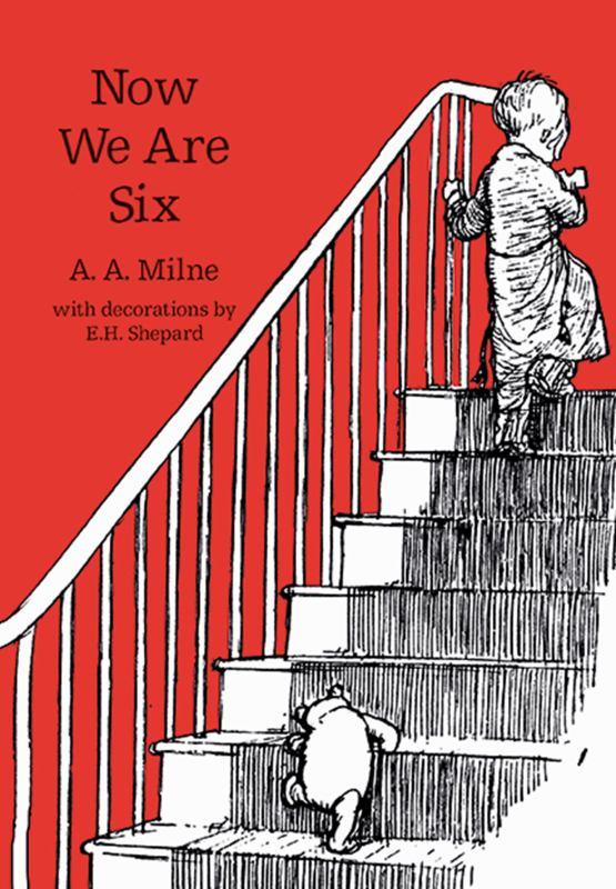 Now We are Six (Winnie-the-Pooh: Classic Editions PB)