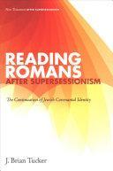 Reading Romans after Supersessionism - The Continuation of Jewish Covenantal Identity
