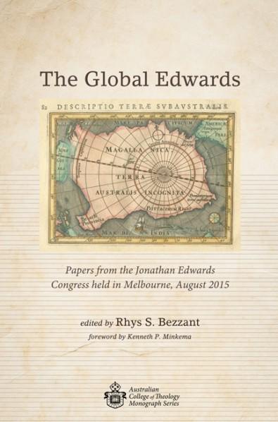 The Global Edwards: Papers from the Jonathan Edwards Congress