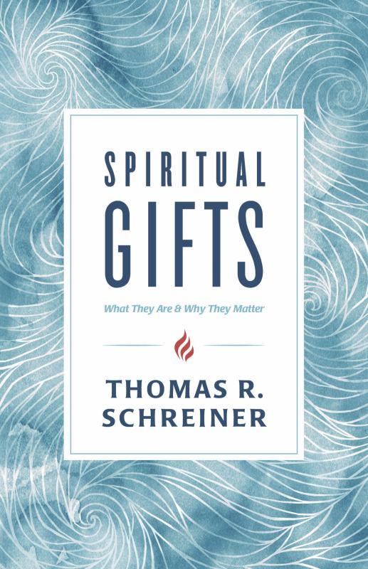 Spiritual Gifts - What They Are and Why They Matter