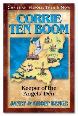 Corrie Ten Boom (Christian Heroes then and now)