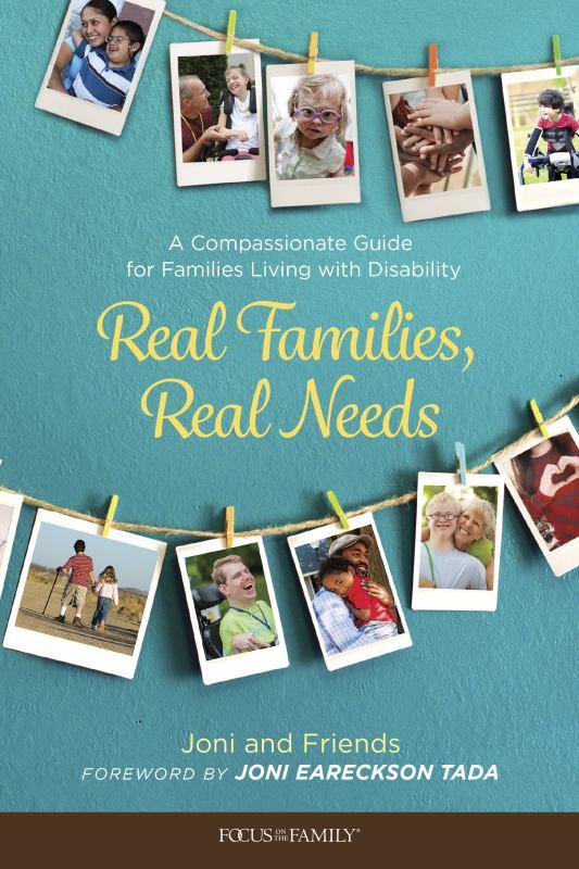Real Families, Real Needs - A Compassionate Guide for Families Living with Disability