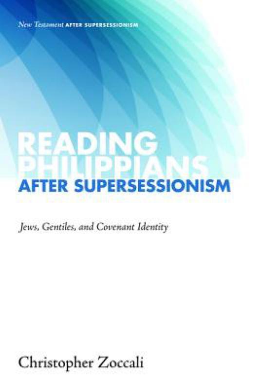 Reading Philippians After Supersessionism