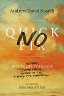 No Quick Fix - Where Higher Life Theology Came from, What It Is, and Why It&